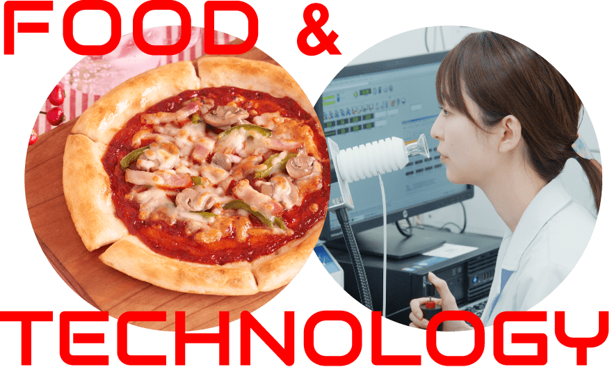 FOOD＆TECHNOLOGY